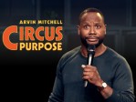 Arvin Mitchell Circus Purpose