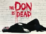 The Don Is Dead