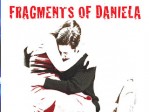 Fragments Of Daniela