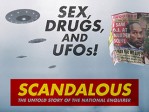 Scandalous/True Story/National Enquirer