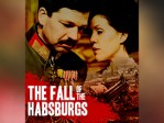 The Fall Of The Habsburgs