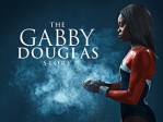 The Gabby Douglas Story