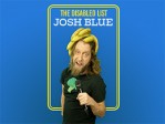 Josh Blue The Disabled List