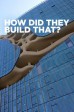 How Did They Build That? S3:03