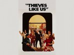 Thieves Like Us