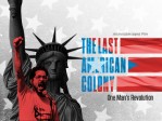 The Last American Colony/Man's Revolution