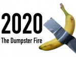 2020 The Dumpster Fire