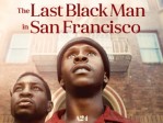 The Last Black Man In San Francisco