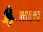 Raise Hell/Life & Times/Molly Ivins