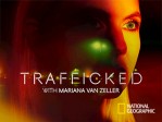 Trafficked with Mariana van Zeller