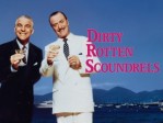 Dirty Rotten Scoundrels