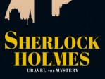 Sherlock Holmes Unravel The Mystery