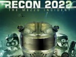 Recon 2022 The Mezzo Incident