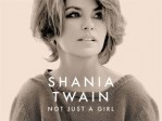 Shania Twain: Not Just a Girl