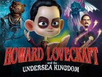 Howard Lovecraft And The Undersea Kingdom