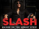 Slash Raised On The Sunset Strip