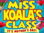 Miss Koala's Class It's Mother's Day