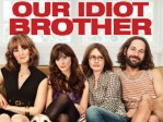 Our Idiot Brother