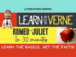 Learn With Verne Romeo/Juliet In 30 Min.