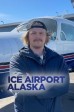 Ice Airport Alaska S5:07