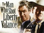 The Man Who Shot Liberty Valance