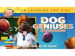 Dog Geniuses Space Exploration