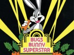 Bugs Bunny Superstar