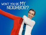 Won't You Be My Neighbor?