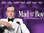 Mad About The Boy The Noel Coward Story