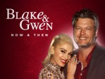 Blake & Gwen Now & Then