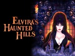 Elvira's Haunted Hills