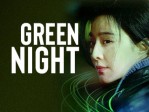 Green Night