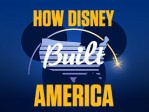 How Disney Built Americ S01 Ep06