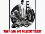 They Call Me Mister Tibbs!