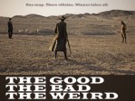 The Good, The Bad, The Weird